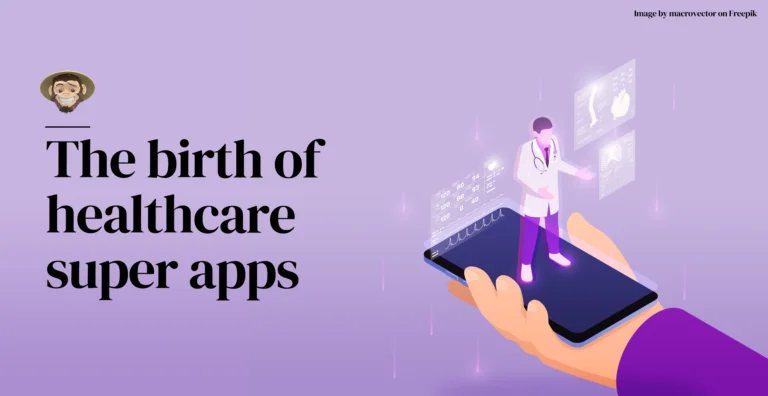 The birth of healthcare super apps