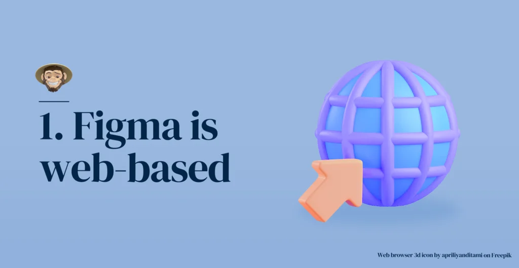 Reason 1: Figma is web-based
