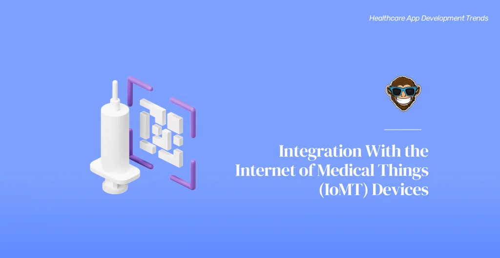 Trend 3: Integration With the Internet of Medical