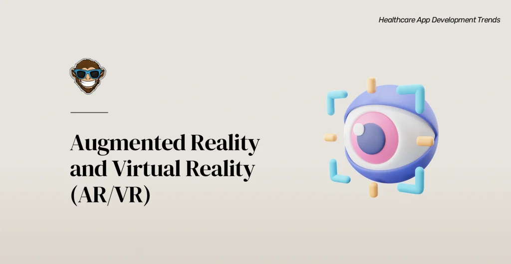 Trend 6: Augmented Reality and Virtual Reality