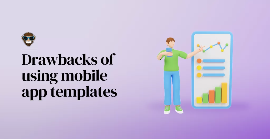 Drawbacks of using mobile app templates