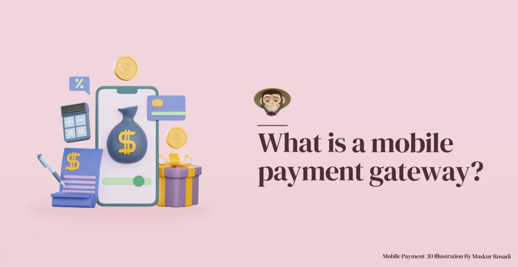 What is a mobile payment gateway?