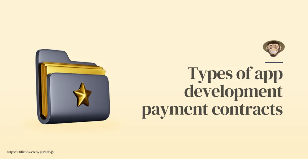 Types of app development payment contracts