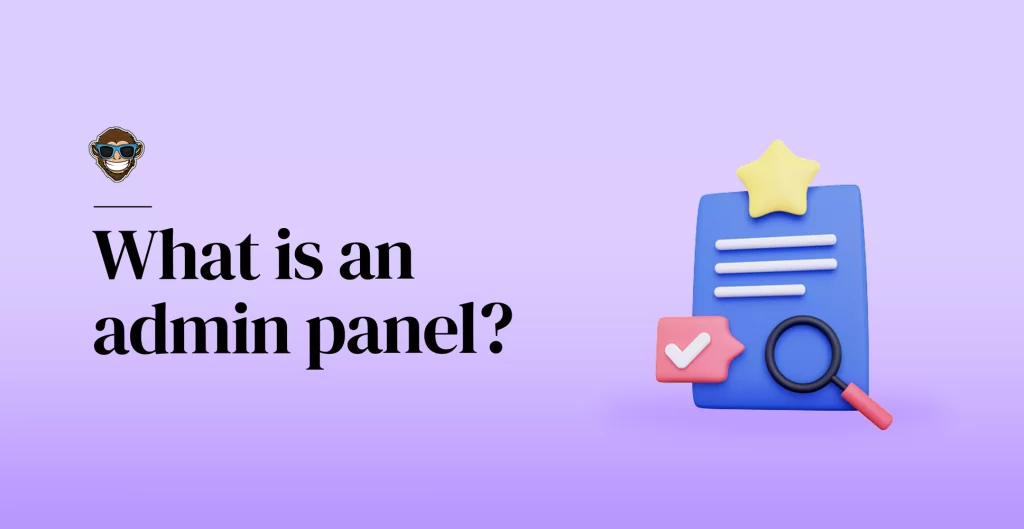 What is an admin panel?