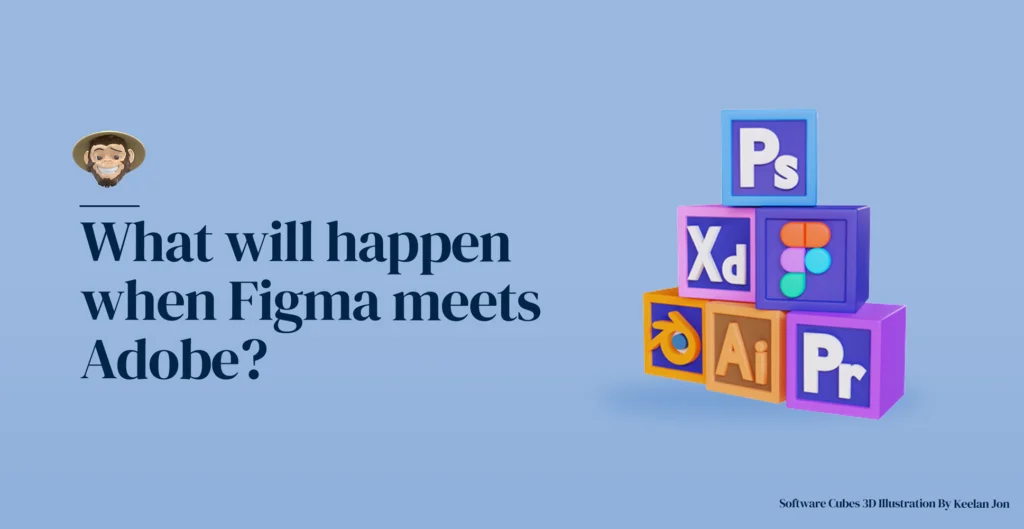 What will happen when Figma meets Adobe?