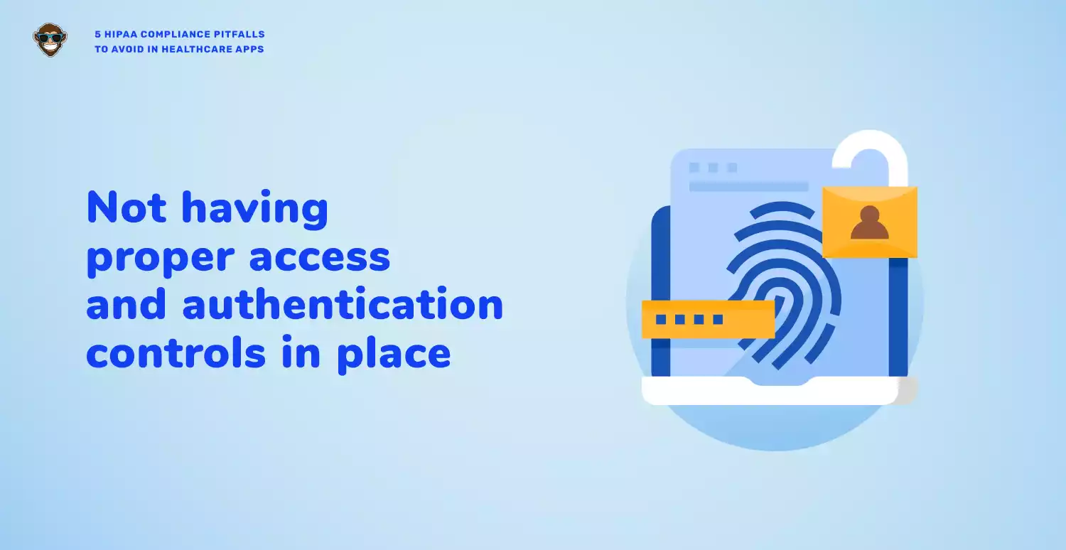 Mistake 1: Not Having Proper Access and Authentication