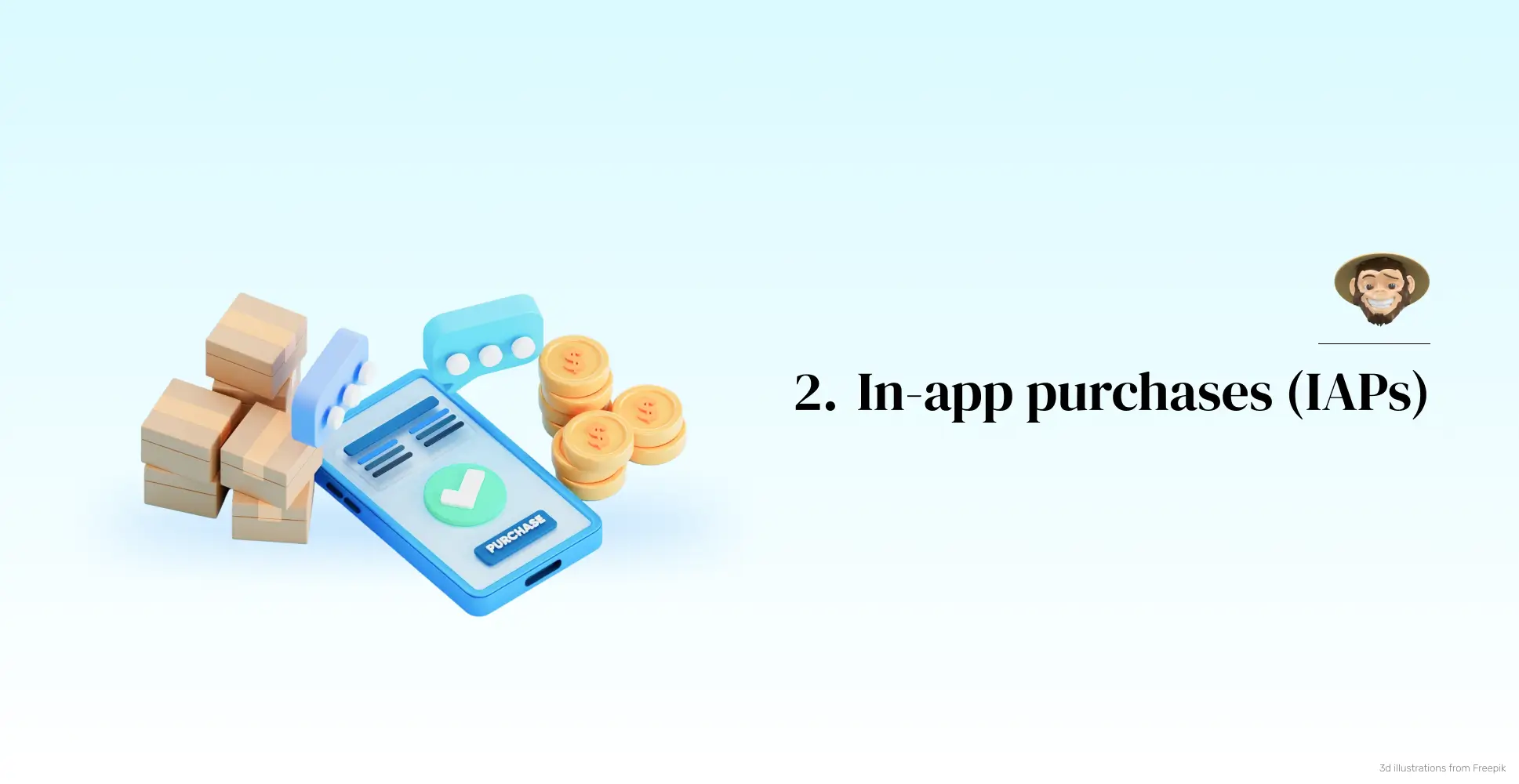 2.  In-app purchases (IAPs)