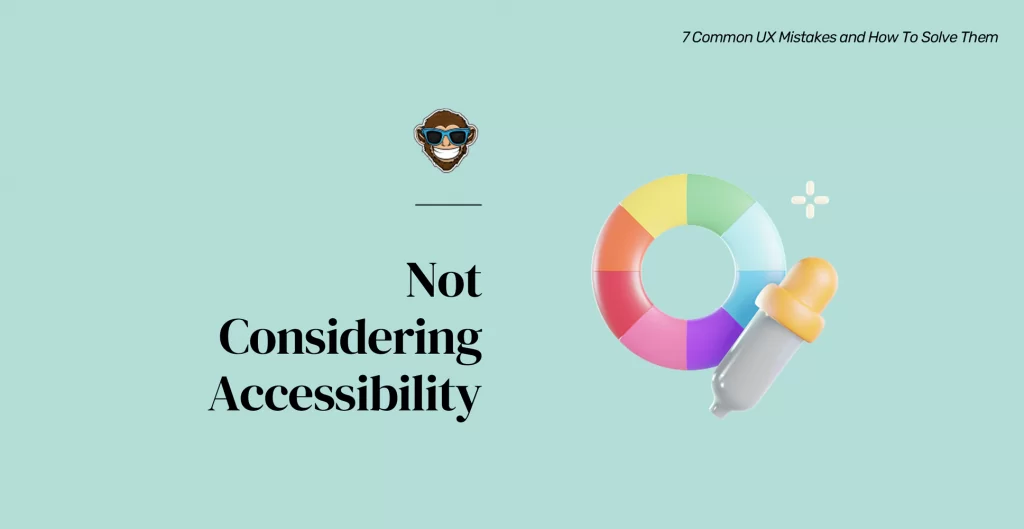 Error 3: No considerar la accesibilidad para la UX de su aplicación