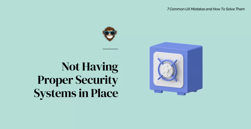 Error 5: No contar con sistemas de seguridad adecuados 