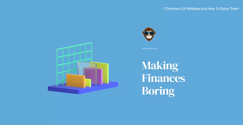 Error 6: Hacer aburridas las finanzas
