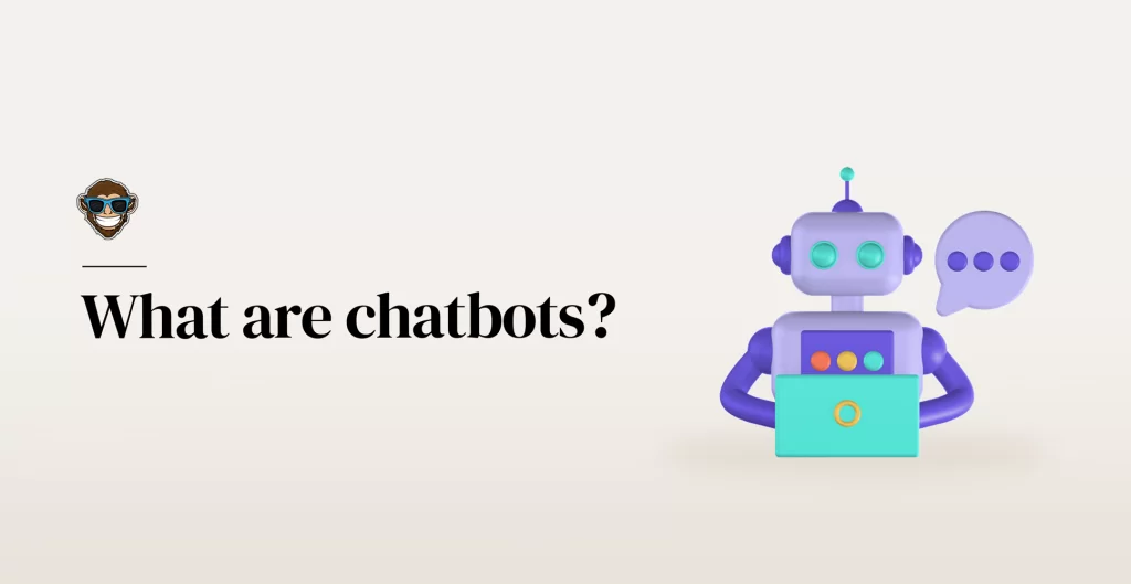 What are chatbots?