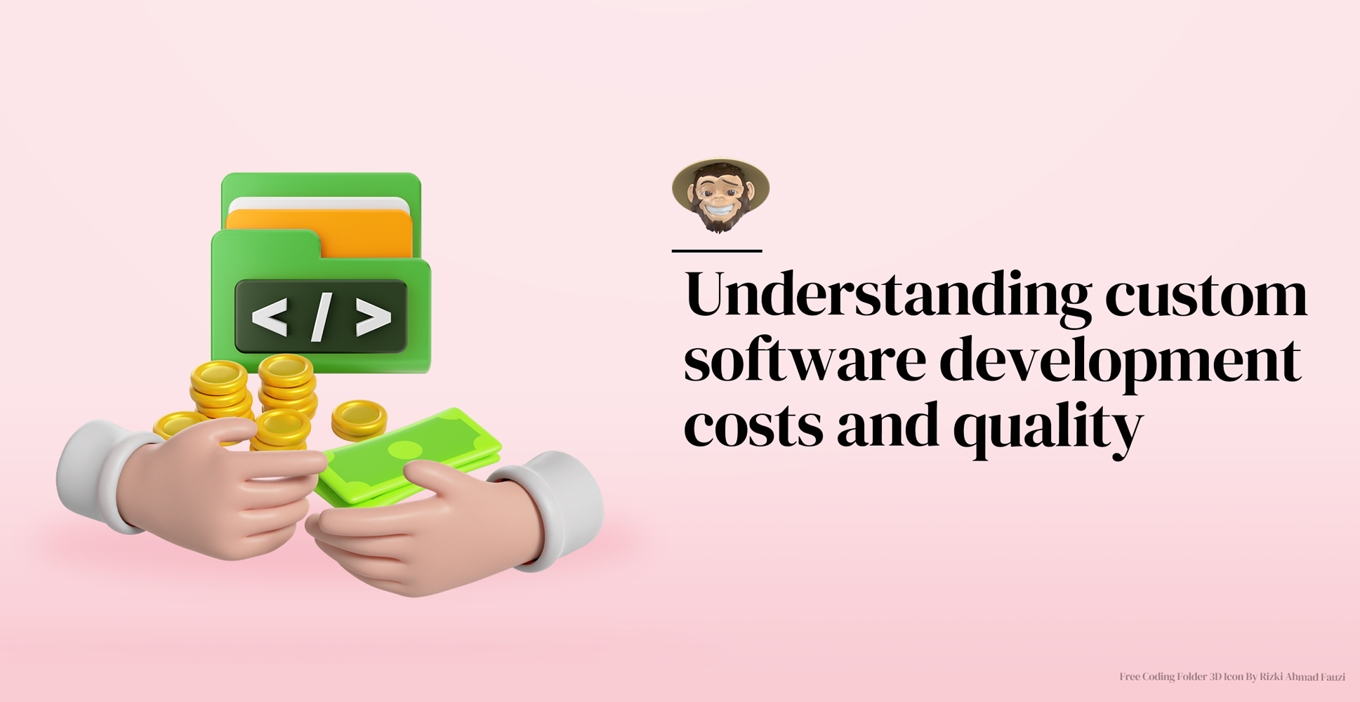 **Understanding custom software development costs and quality*Understanding custom software development costs and quality