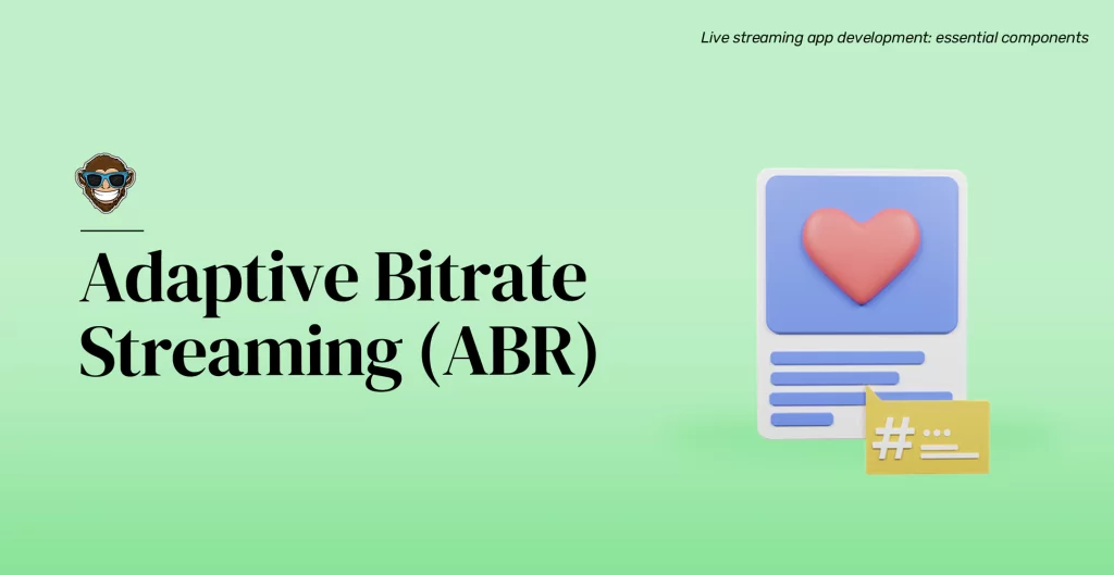 Adaptive Bitrate Streaming