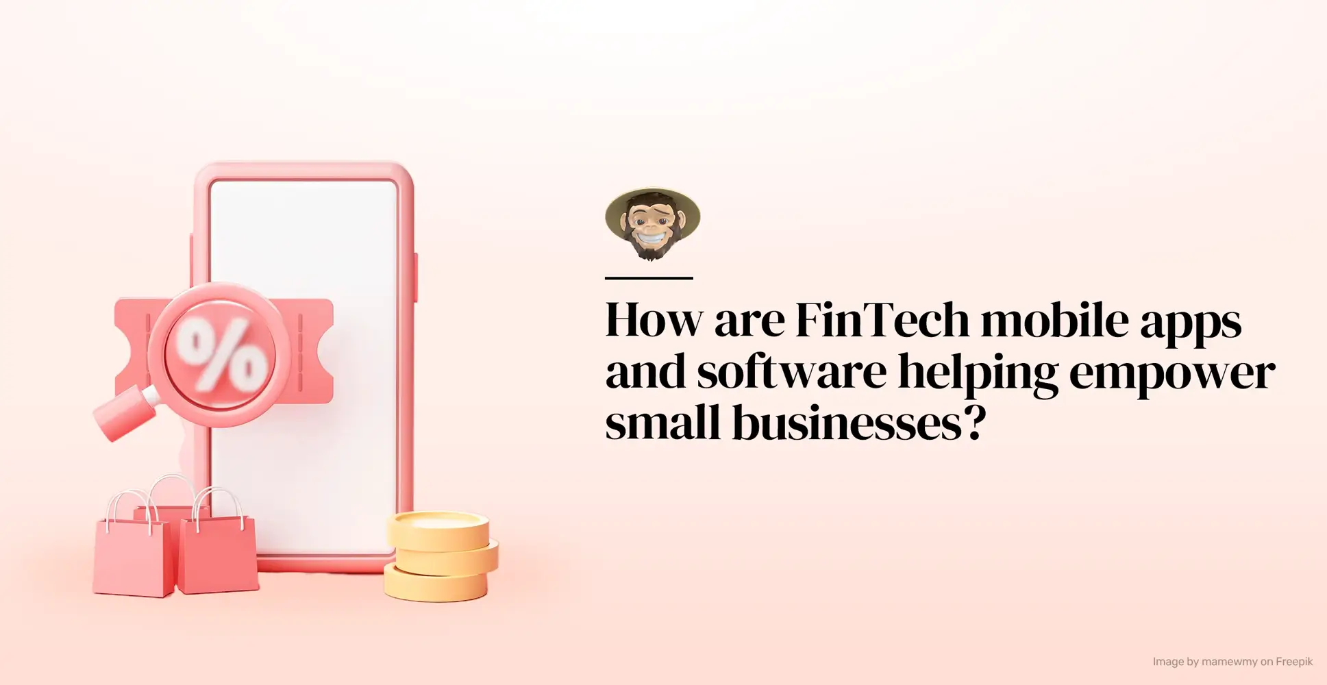 ¿Cómo ayudan las aplicaciones móviles y el software FinTech a impulsar a las pequeñas empresas?