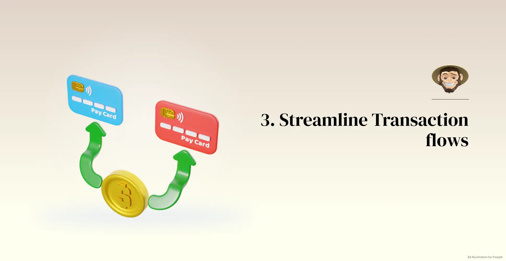 Streamline Transaction flows