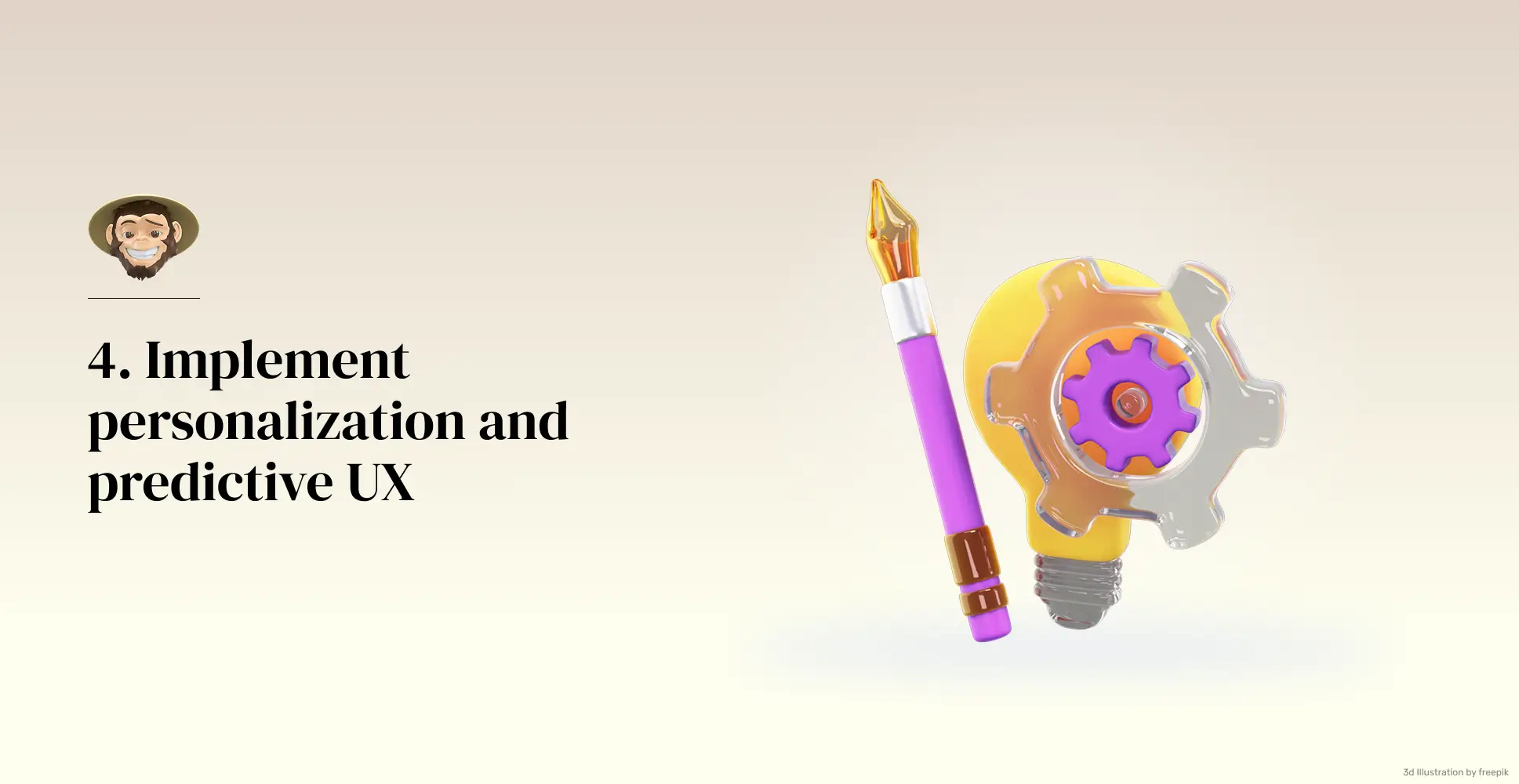 Implement personalization and predictive UX