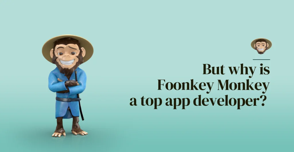 Why is Foonkey Monkey a top app developer?