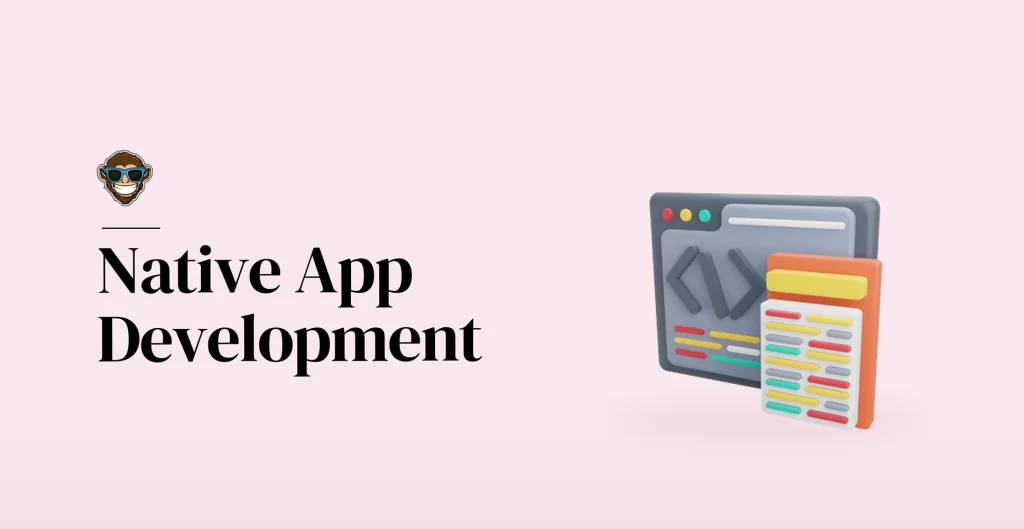 Native App Development