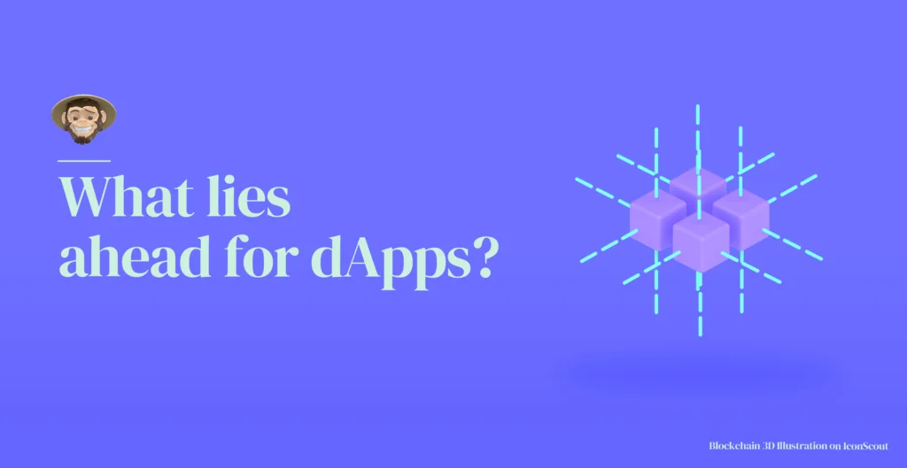 What lies ahead for dApps?