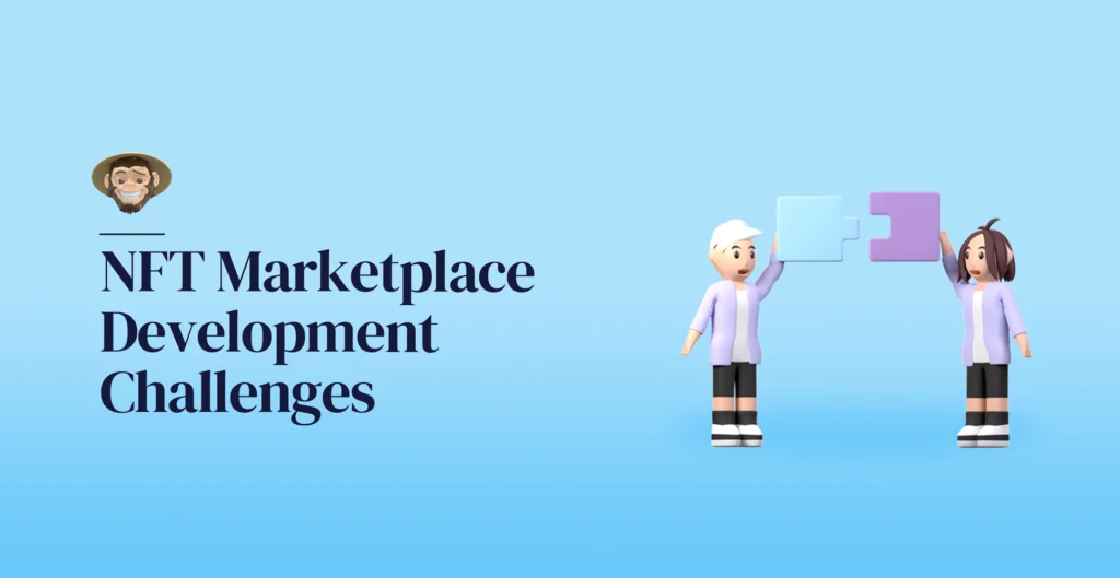 NFT Marketplace Development Challenges