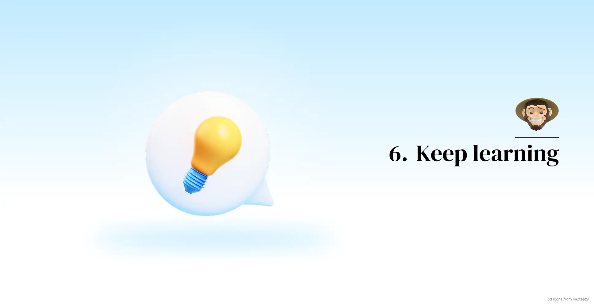 Keep learning
