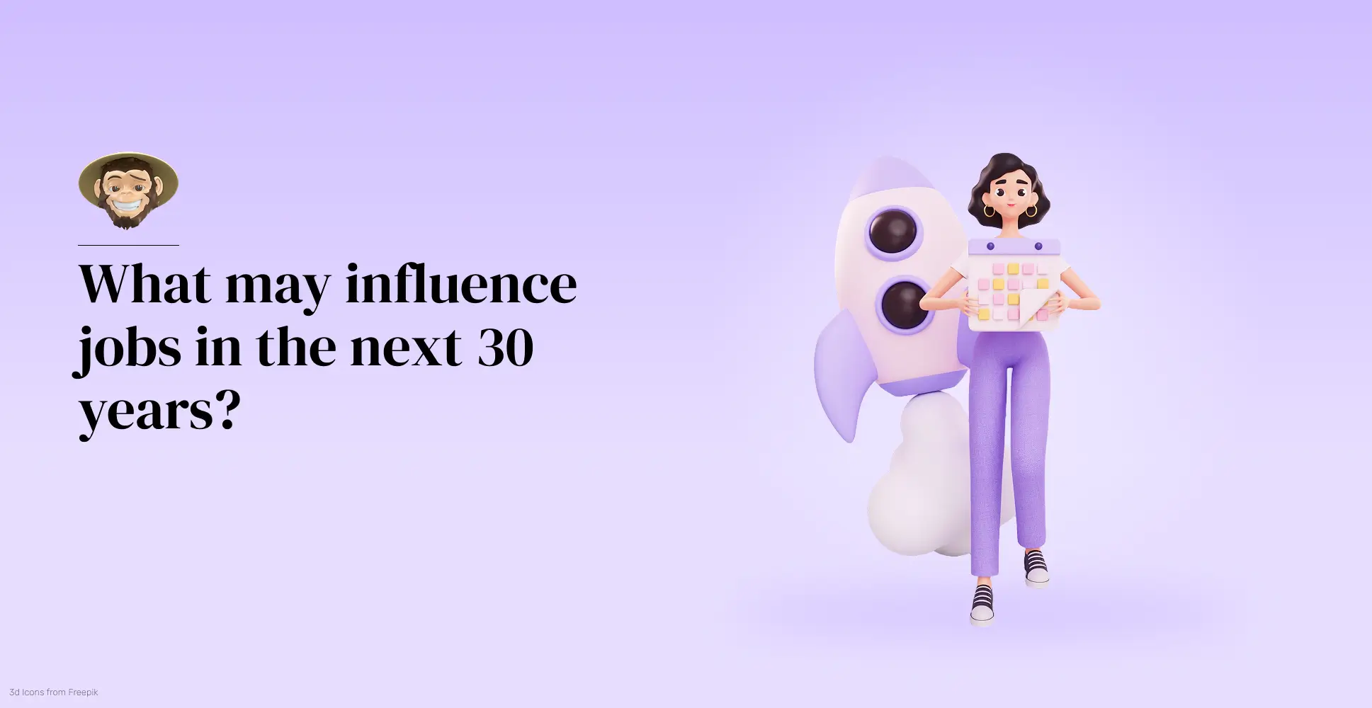 What may influence jobs in the next 30 years?