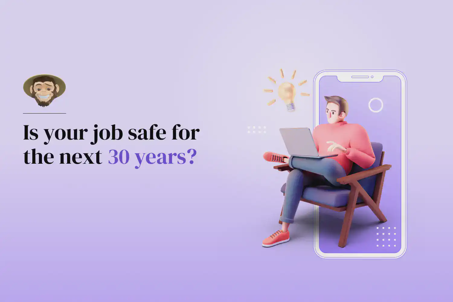 Is your job safe for the next 30 years? Navigating the future of work