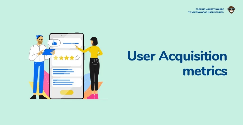 User Acquisition Metrics