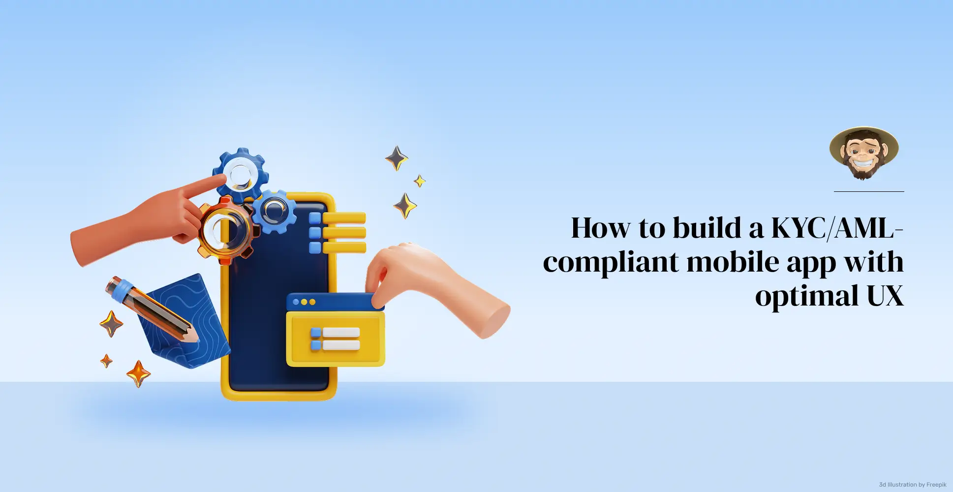 How to build a KYC/AML-compliant mobile app with optimal UX