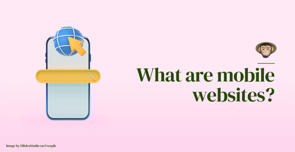 What are mobile websites?