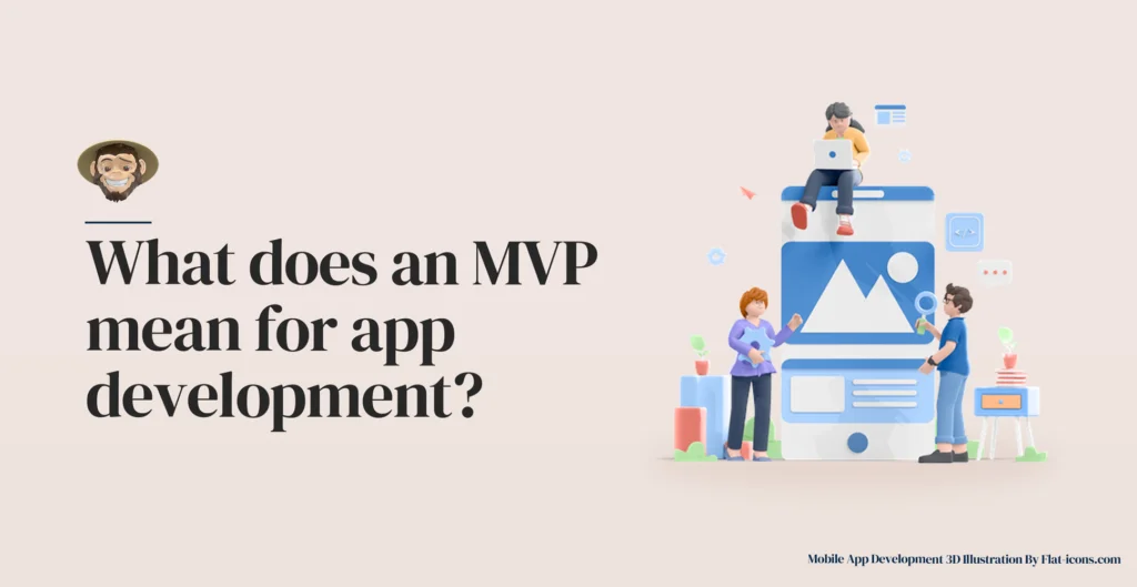What does an MVP mean for app development?