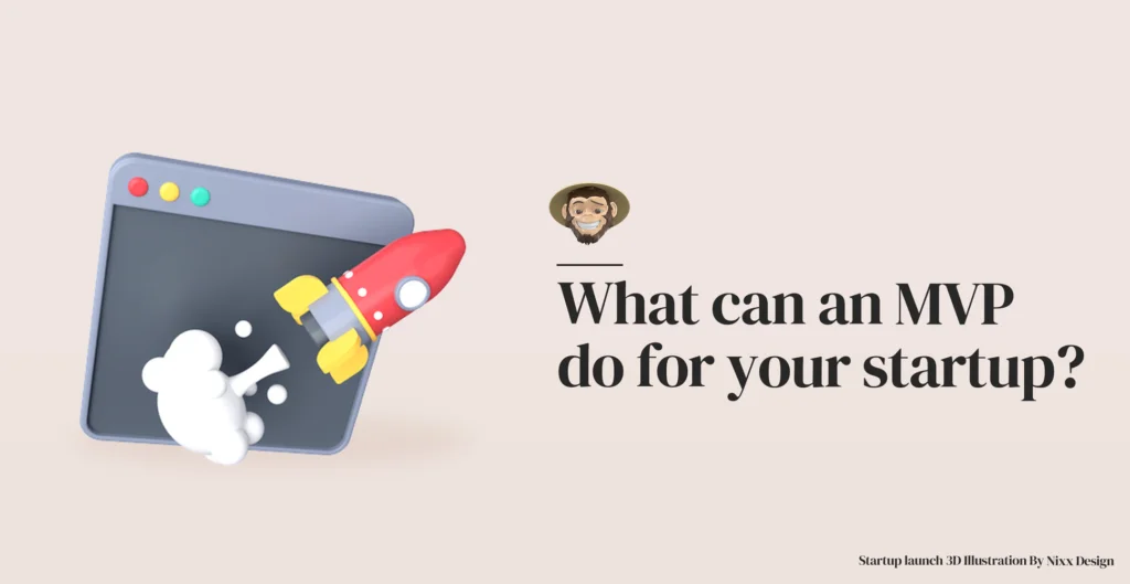 What can an MVP do for your startup?