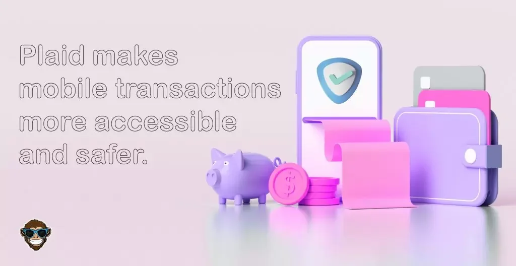 Plaid hace que las transacciones móviles sean más accesibles y seguras