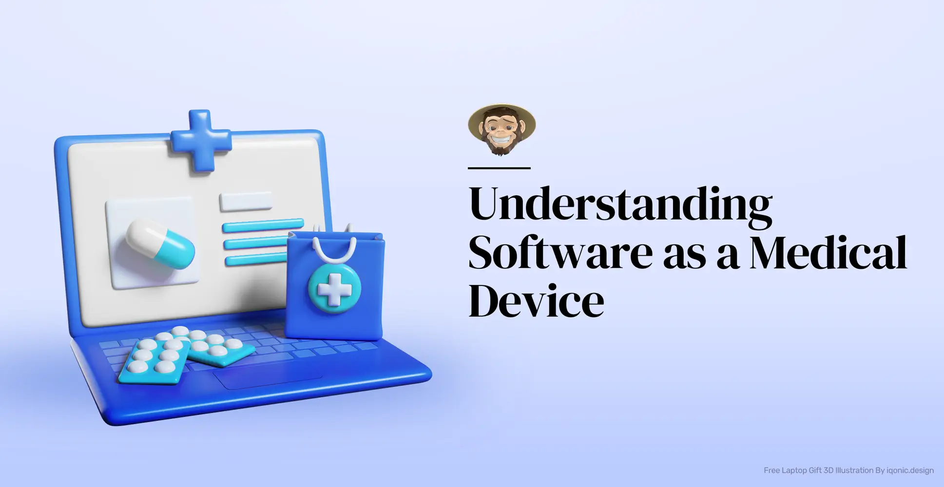 Understanding Software as a Medical Device
