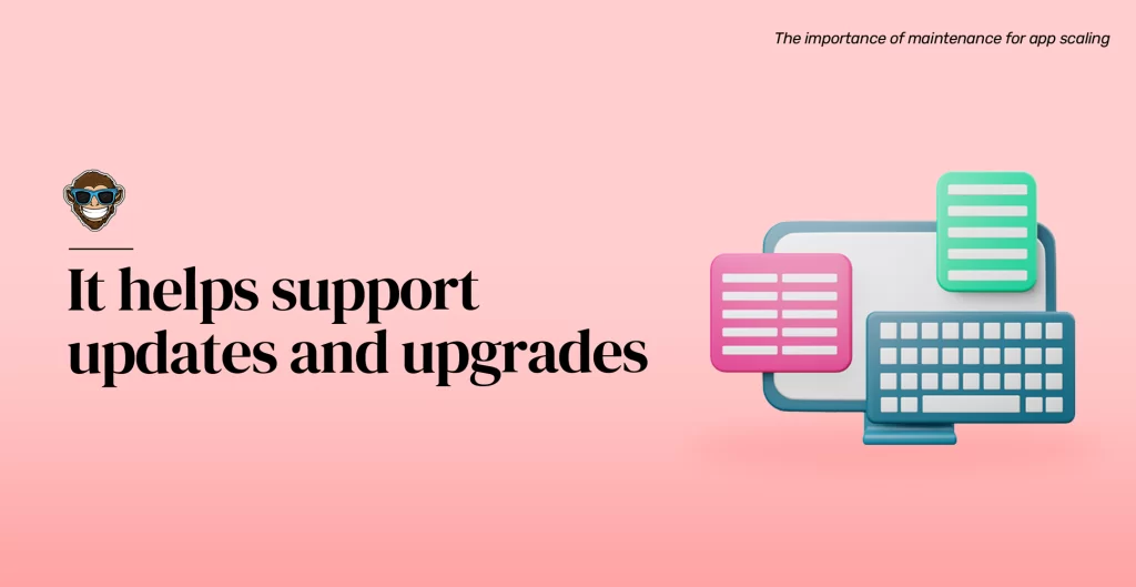 It helps support updates and upgrades