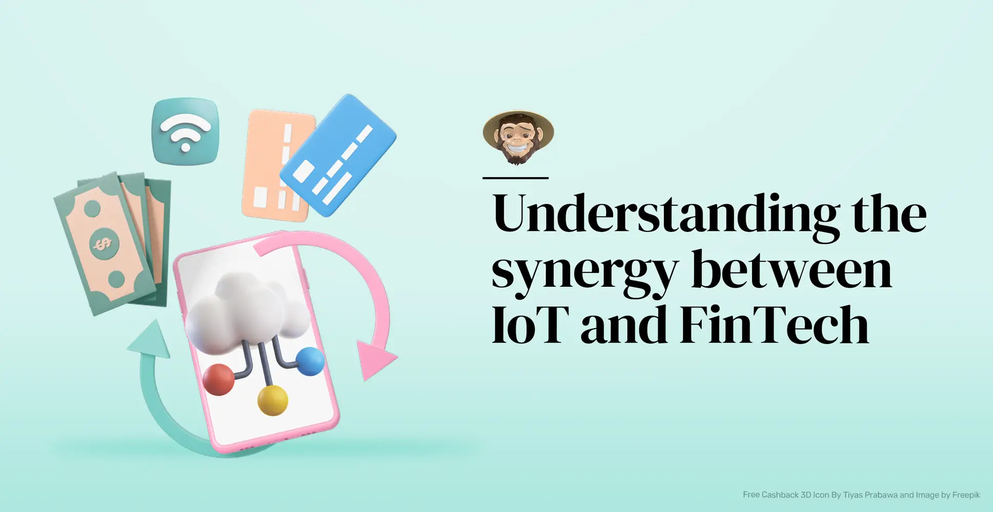 Understanding the synergy between IoT and FinTech