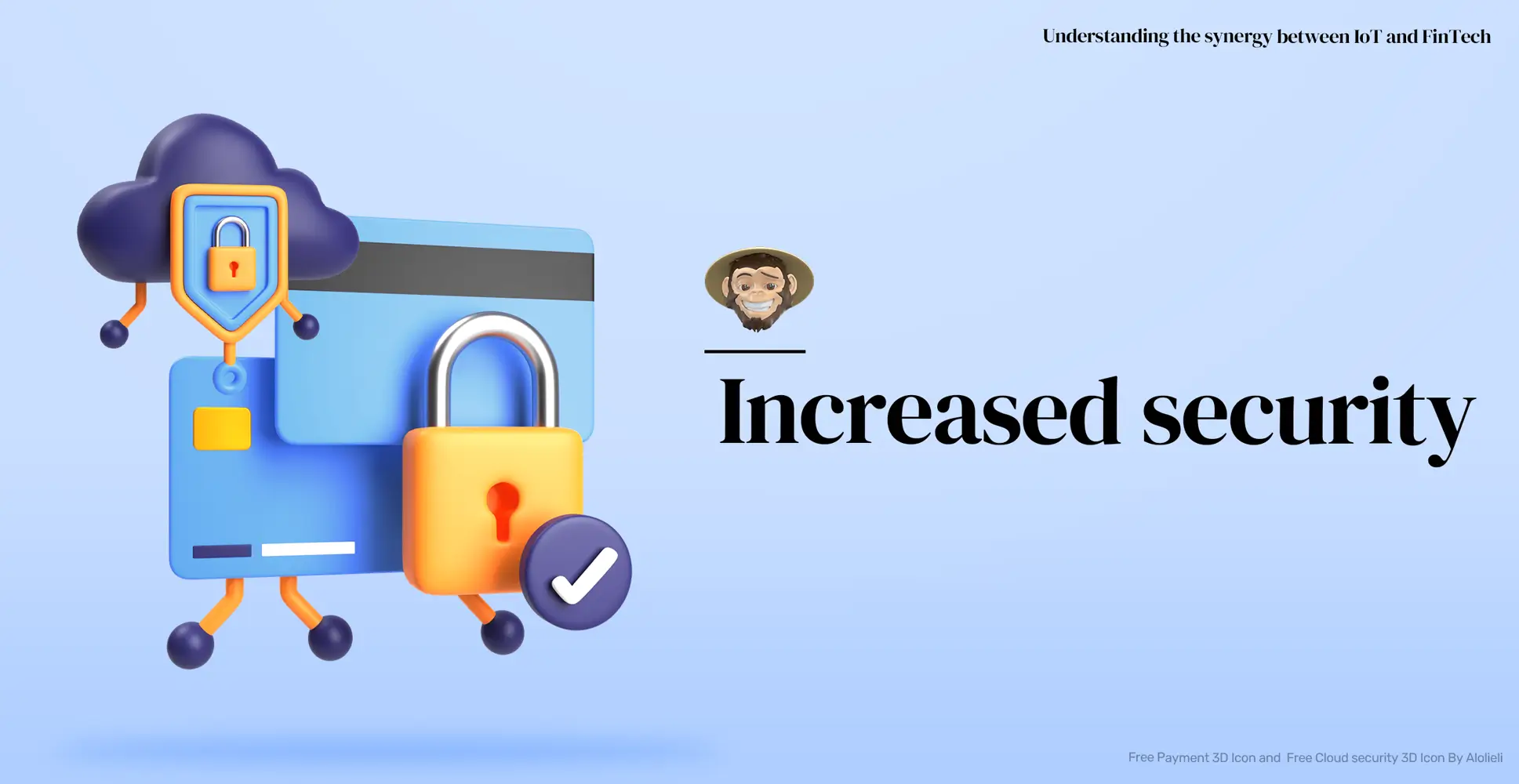 Increased security