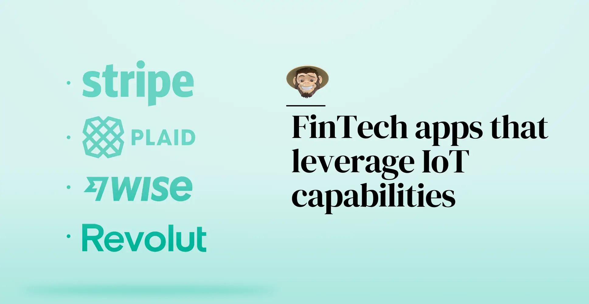 FinTech apps that leverage IoT capabilities
