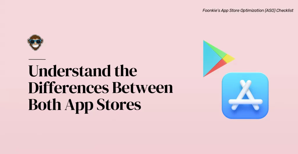 Comprender las diferencias entre ambas tiendas de aplicaciones
