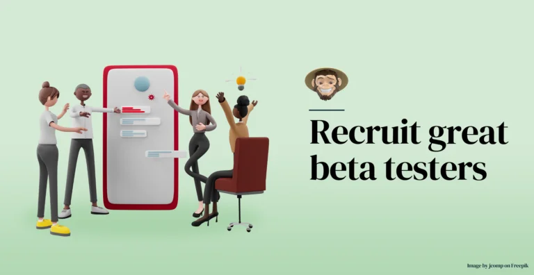 Recruit great beta testers