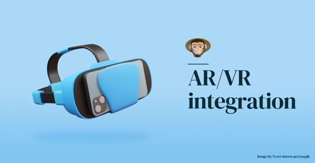 AR/VR integration 