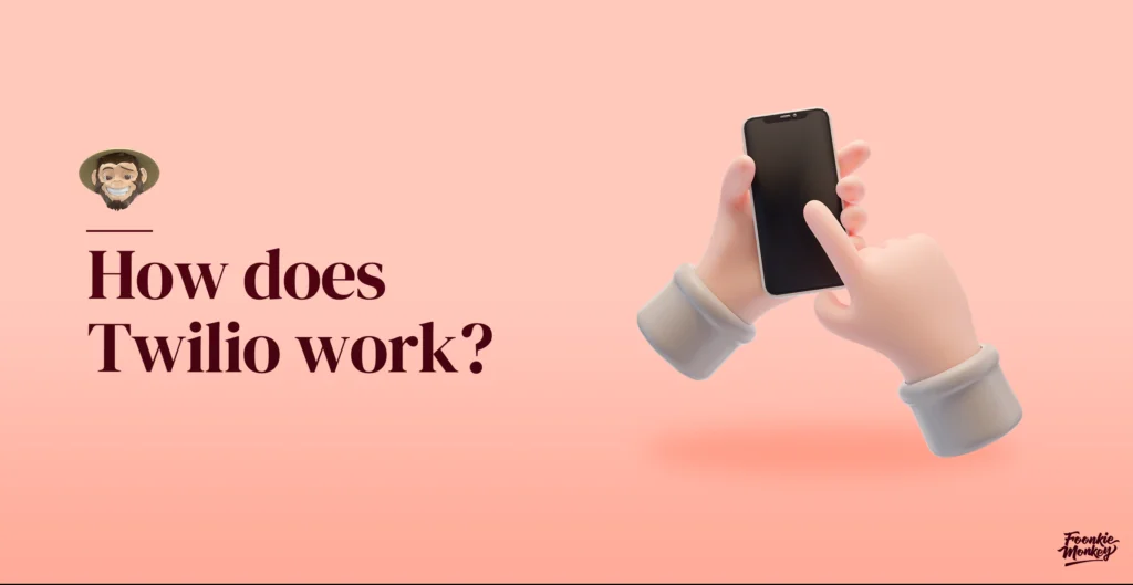 How does Twilio work?
