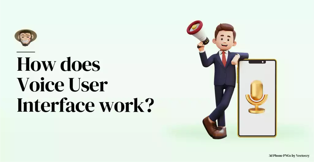 How does Voice User Interface work?