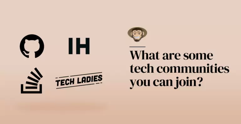 What are some tech communities you can join?