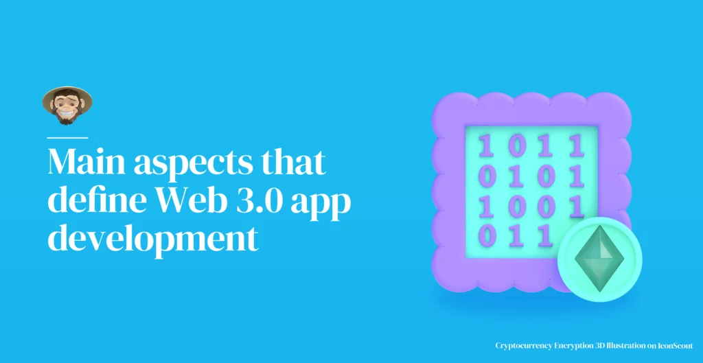 Main aspects that define web 3.0 app development