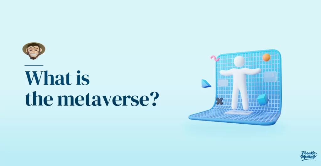 What is the metaverse?