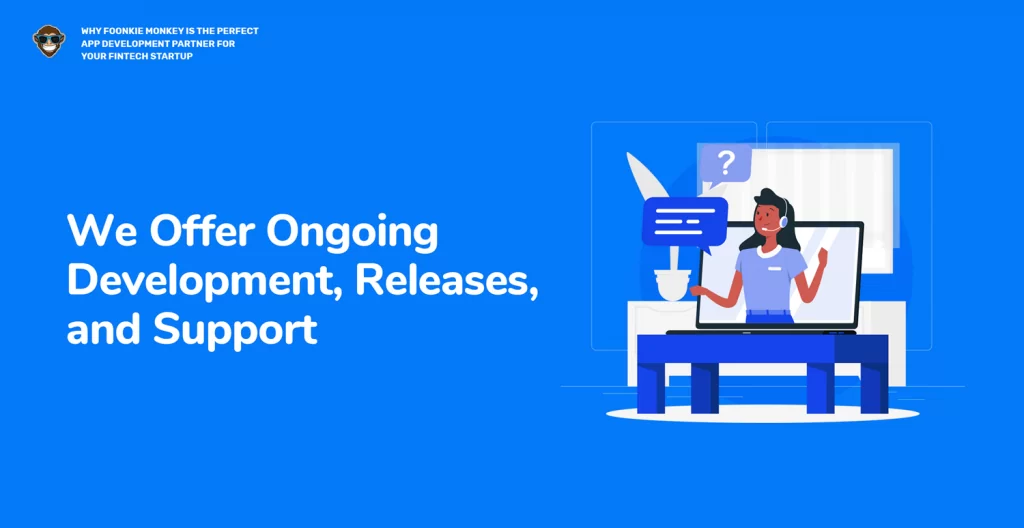 Ofrecemos desarrollo, releases, y soporte continuos