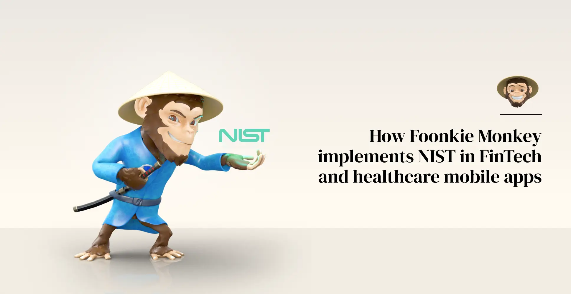 How Foonkie Monkey implements NIST in FinTech and healthcare mobile apps