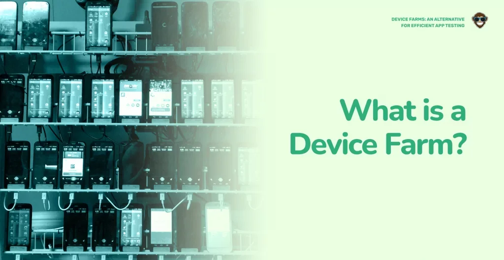 What is a Device Farm?