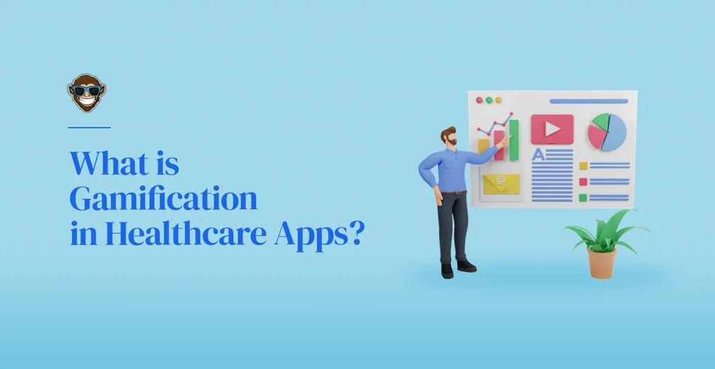 What is Gamification in Healthcare Apps?
